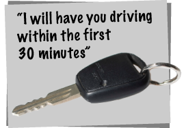 I will have you driving in Chester within the first 30 minutes
